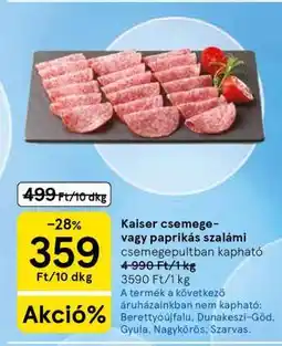 Tesco Kaiser csemege- vagy paprikás szalámi ajánlat