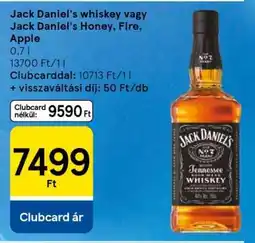 Tesco Jack Daniel's whiskey vagy Jack Daniel's Honey, Fire, Apple ajánlat