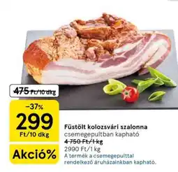 Tesco Füstölt kolozsvári szalonna ajánlat