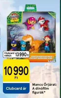 Tesco Mancs Őrjárat: A dínófilm figurák ajánlat