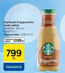 Tesco Starbucks Frappuccino kávés tejital ajánlat