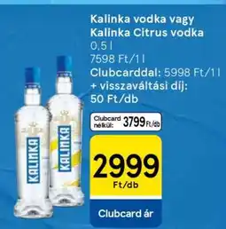Tesco Kalinka vodka vagy Kalinka Citrus vodka ajánlat