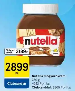 Tesco Nutella mogyorókrém ajánlat