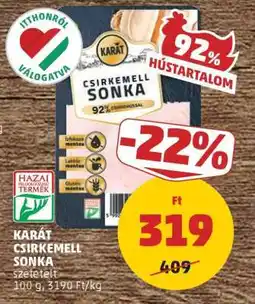 PENNY KARÁT CSIRKEMELL SONKA ajánlat