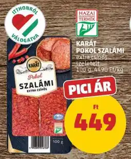 PENNY Karát Pokol Szalámi ajánlat