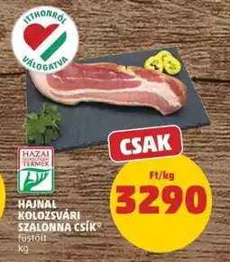 PENNY Hajnal Kolozsvári Szalonna Csík ajánlat