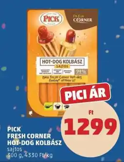 PENNY PICK Fresh Corner Hot-Dog Kolbász ajánlat