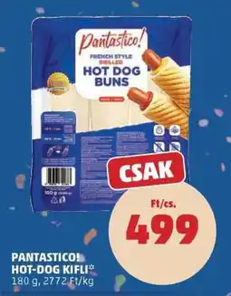 PENNY PANTASTICO! Hot-dog kifli ajánlat