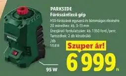Lidl PARKSIDE Fúrószárélező gép ajánlat