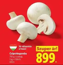 Lidl Csiperkegomba ajánlat