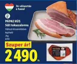 Lidl Pápai Hús Sült tokaszalonna ajánlat
