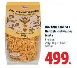 Lidl HAZÁNK KINCSEI Nemzeti motívumos tészta ajánlat