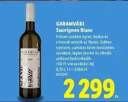 Lidl GARAMVÁRI SAUVIGNON BLANC ajánlat