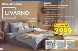 Lidl Livarno Mikroszálas szatén ágyneműhuzat ajánlat