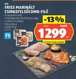 ALDI Friss Marinált Csirkefelsőcomb-filé ajánlat