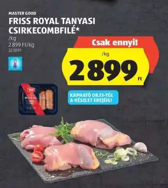 MASTER GOOD FRISS ROYAL TANYASI CSIRKECOMBFILÉ