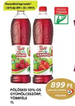 Coop Pölöskei 50%-os gyümölcsszörp, többféle ajánlat