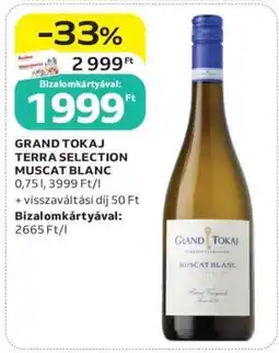 Auchan GRAND TOKAJ TERRA SELECTION MUSCAT BLANC ajánlat
