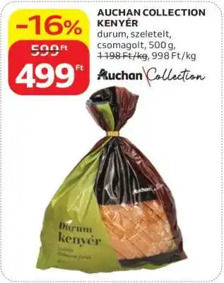 Auchan AUCHAN COLLECTION KENYÉR ajánlat