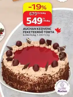 Auchan AUCHAN KEDVENC FEKETEERDŐ TORTA ajánlat