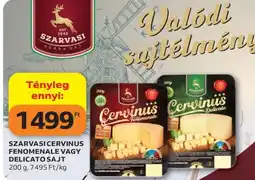 Auchan SZARVASI CERVINUS FENOMENALE VAGY DELICATO SAJT ajánlat