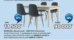 JYSK Markskel étkezőasztal + jonstrup étkezőszék ajánlat