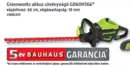 Bauhaus Greenworks akkus sövényvágó GD60HT66 ajánlat