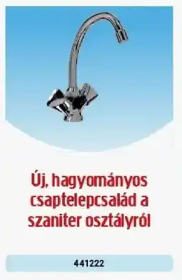 Praktiker Új, hagyományos csaptelep család a szaniter osztályról ajánlat