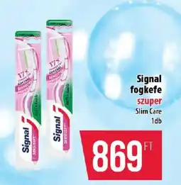 Coop Signal fogkefe ajánlat