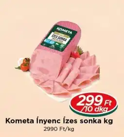 Real Kometa ínyenc ízes sonka ajánlat