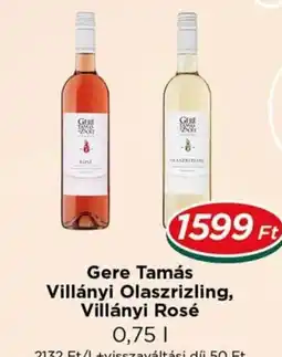 Real Gere Tamás Villányi Olaszrizling, Villányi Rosé ajánlat