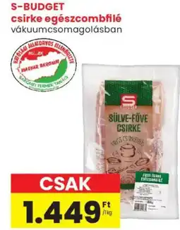 Spar Market S-budget csirke egészcsombfilé ajánlat
