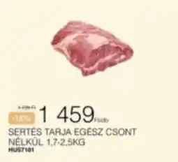 Chef Market Sertés tarja egész csont nélkül ajánlat