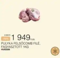 Chef Market Pulyka felsőcomb filé ajánlat
