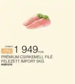 Chef Market Premium csirkemell filé ajánlat