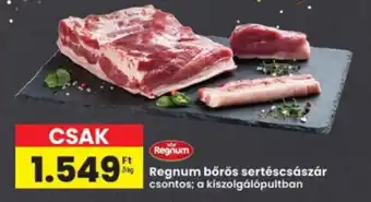 Interspar Regnum bőrös sertéscsászár csontos ajánlat