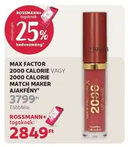Rossmann MAX FACTOR 2000 CALORIE VAGY 2000 CALORIE MATCH MAKER AJAKFÉNY ajánlat