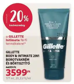 Rossmann GILLETTE BODY & INTIMATE 2IN1 BOROTVAKRÉM ÉS BŐRTISZTÍTÓ ajánlat