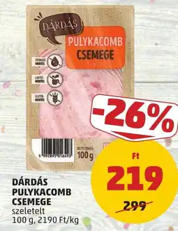 PENNY Dárdás pulykacomb csemege ajánlat