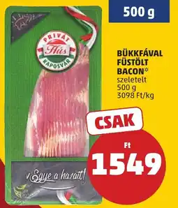 PENNY Privát Hús Bükkfával füstölt bacon ajánlat
