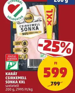 PENNY Karát csirkemell sonka xxl ajánlat