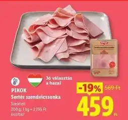 Lidl PIKOK Sertés szendvicssonka ajánlat
