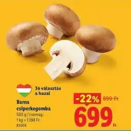 Lidl Barna csiperkegomba ajánlat