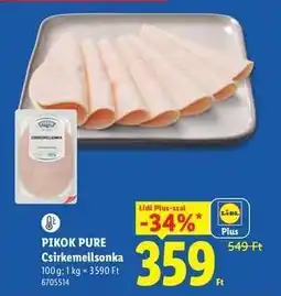 Lidl PIKOK PURE Csirkemellsonka ajánlat