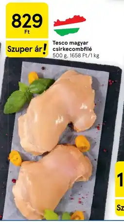 Tesco Tesco magyar csirkecombfilé ajánlat