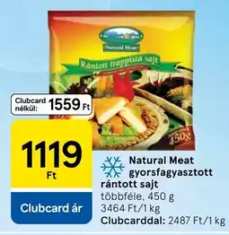 Tesco Natural Meat gyorsfagyasztott rántott sajt ajánlat
