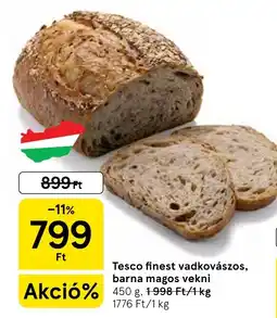 Tesco Tesco finest vadvakovászos barna magos vekni ajánlat