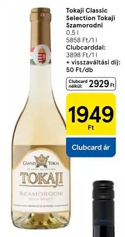Tesco Tokaji classic selection tokaji szamorodni ajánlat