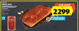 ALDI FRISS XXL SERTÉSSZELET ajánlat