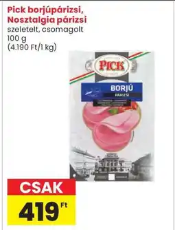 Interspar Pick borjúpárizsi, Nosztalgia párizsi ajánlat